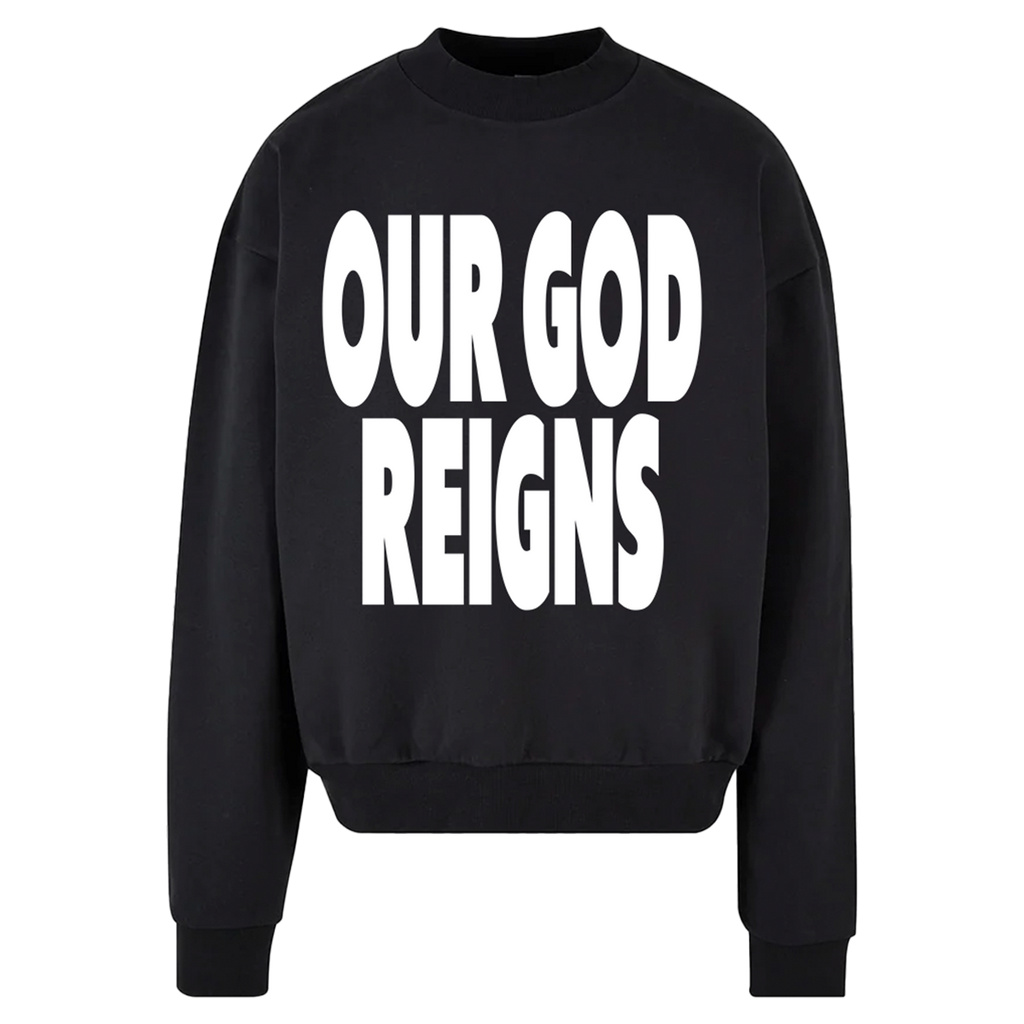 Our God Reigns Crew Sweatshirt
