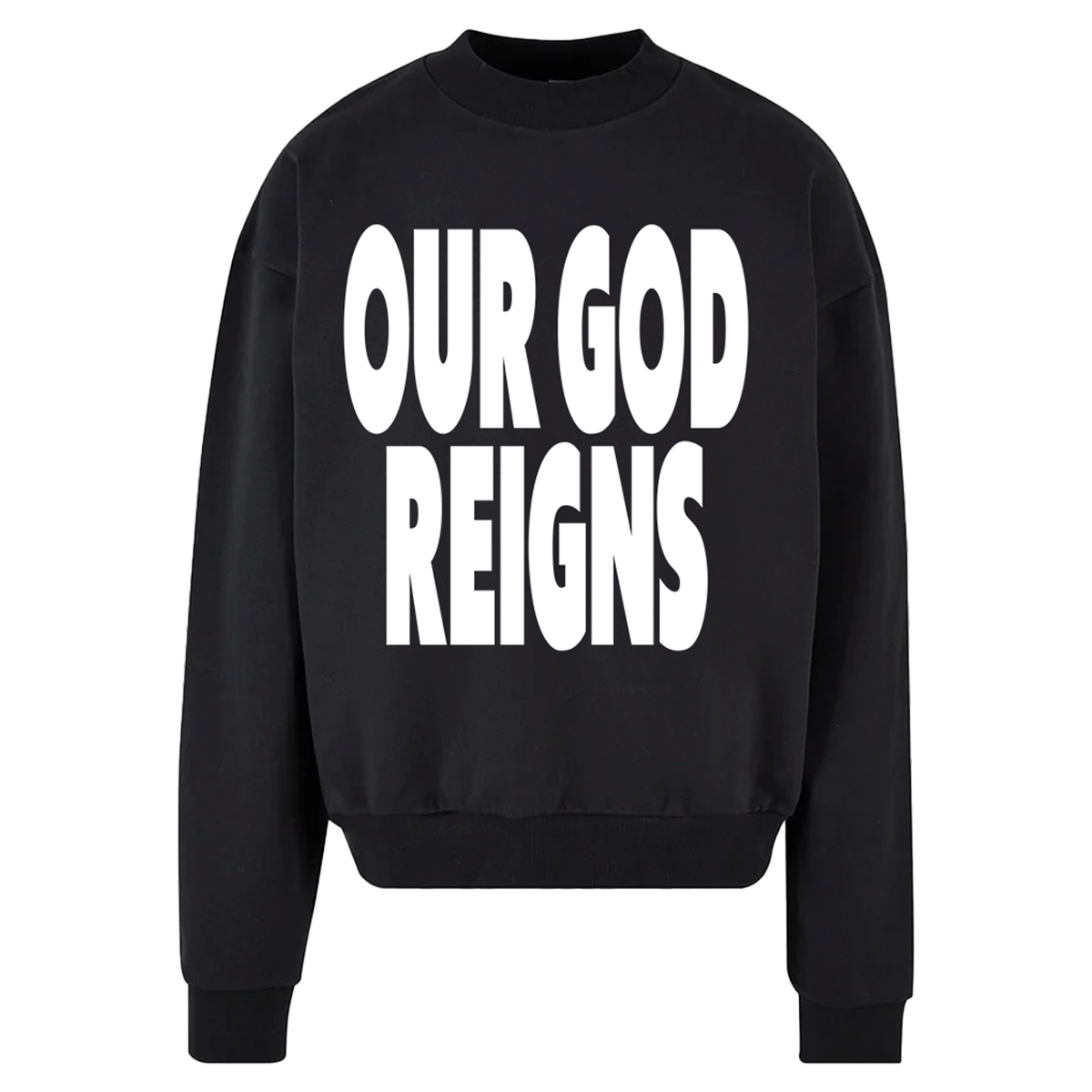 Our God Reigns Crew Sweatshirt