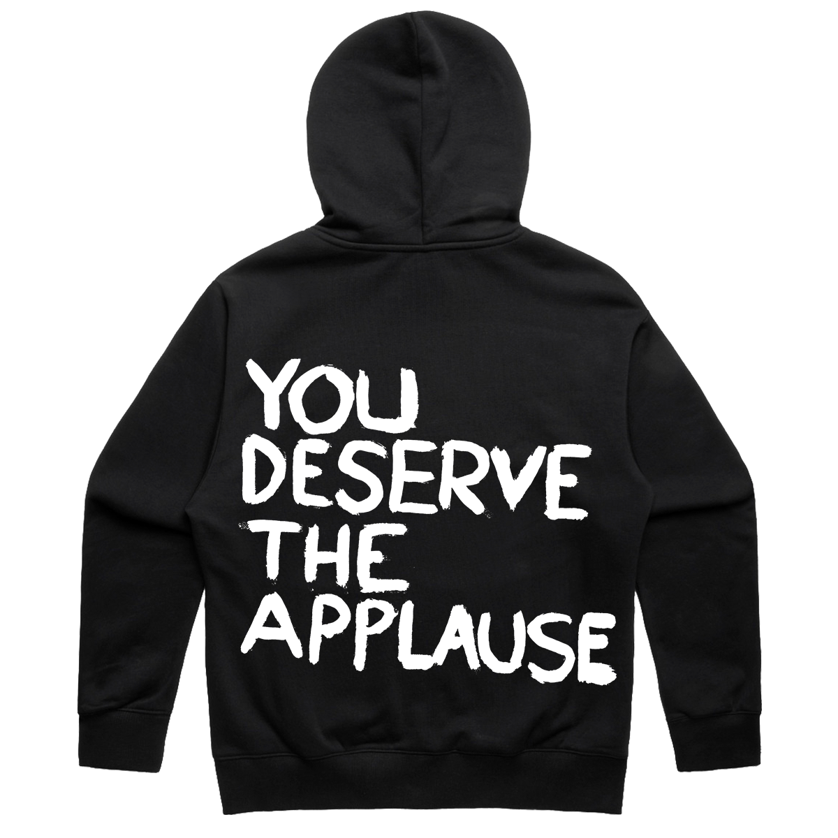 You Deserve It All Hoodie